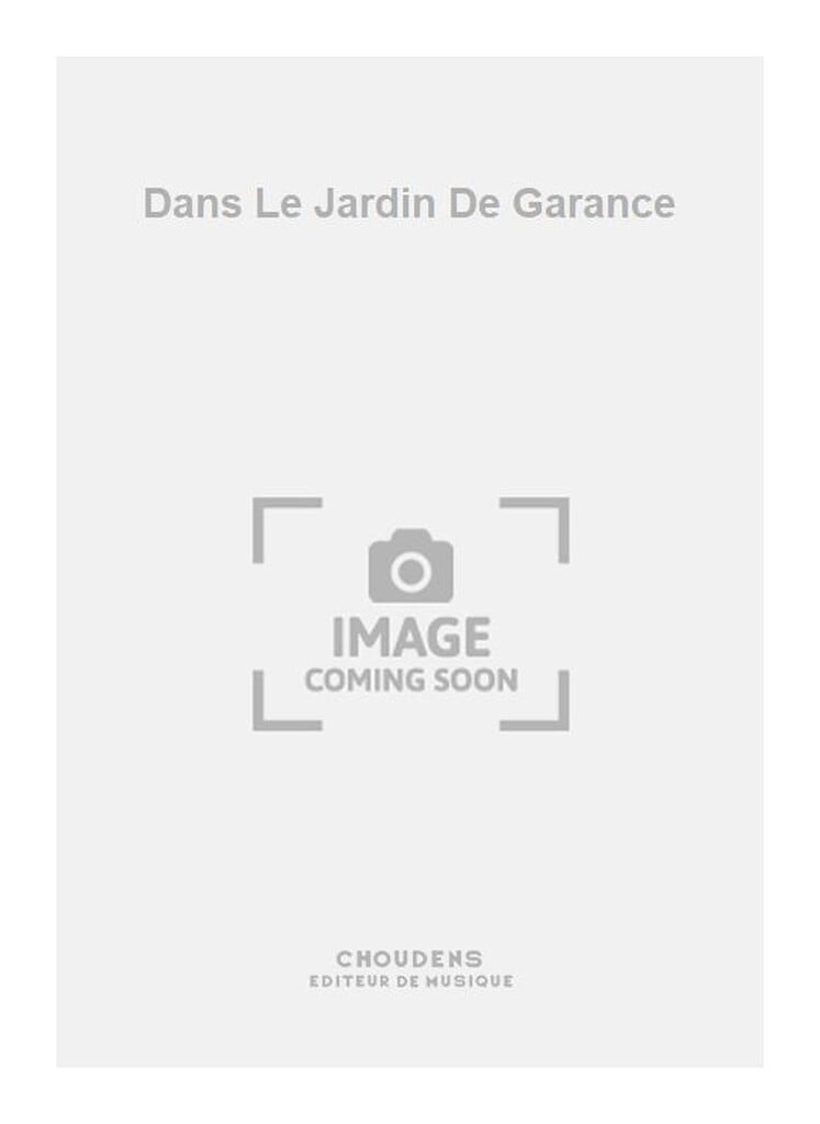Dans Le Jardin De Garance